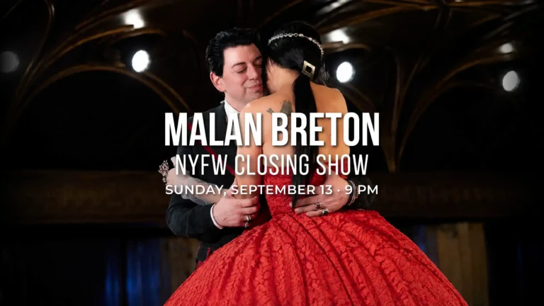 Malan Breton at NYFW 2026 The Closing Show That Will End Runway 7 in Style
